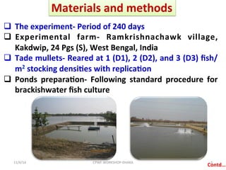 Growth and production performance of tade mullet, Liza tade (Forsskal, 1775) at different stocking density in tide fed brackishwater pond rearing systems in West Bengal