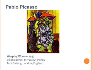 Pablo PicassoWeeping Woman, 1937oil on canvas, 19.7 x 23.9 inchesTate Gallery, London, England