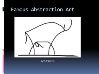 Famous Abstraction Art(OX, Picasso)