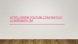 HTTPS://WWW.YOUTUBE.COM/WATCH?
V=MXRSBXFH_IM