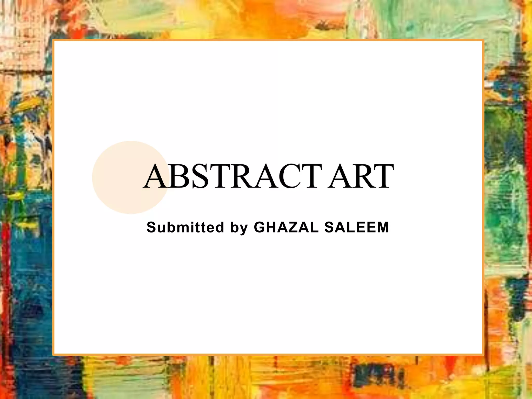 Submitted by GHAZAL SALEEM
 