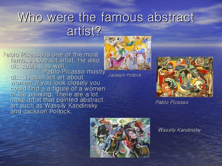 7 Who Were The Famous Abstract Artist 7 Who Were The Famous Abstract Artist