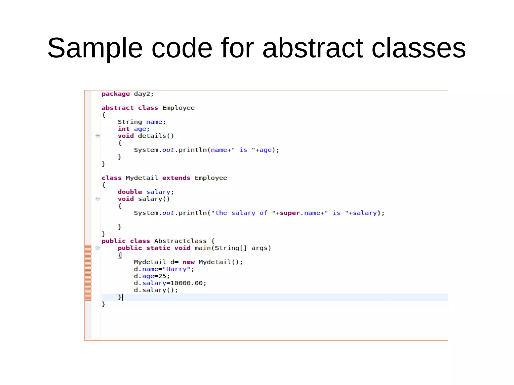 Sample code for abstract classes