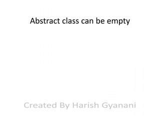 Abstract class can be empty

 