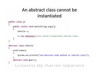 An abstract class cannot be
instantiated

 