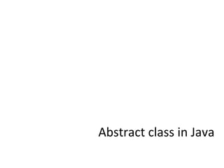 Abstract Class in Java - Key Concepts, Methods and Examples | PPT