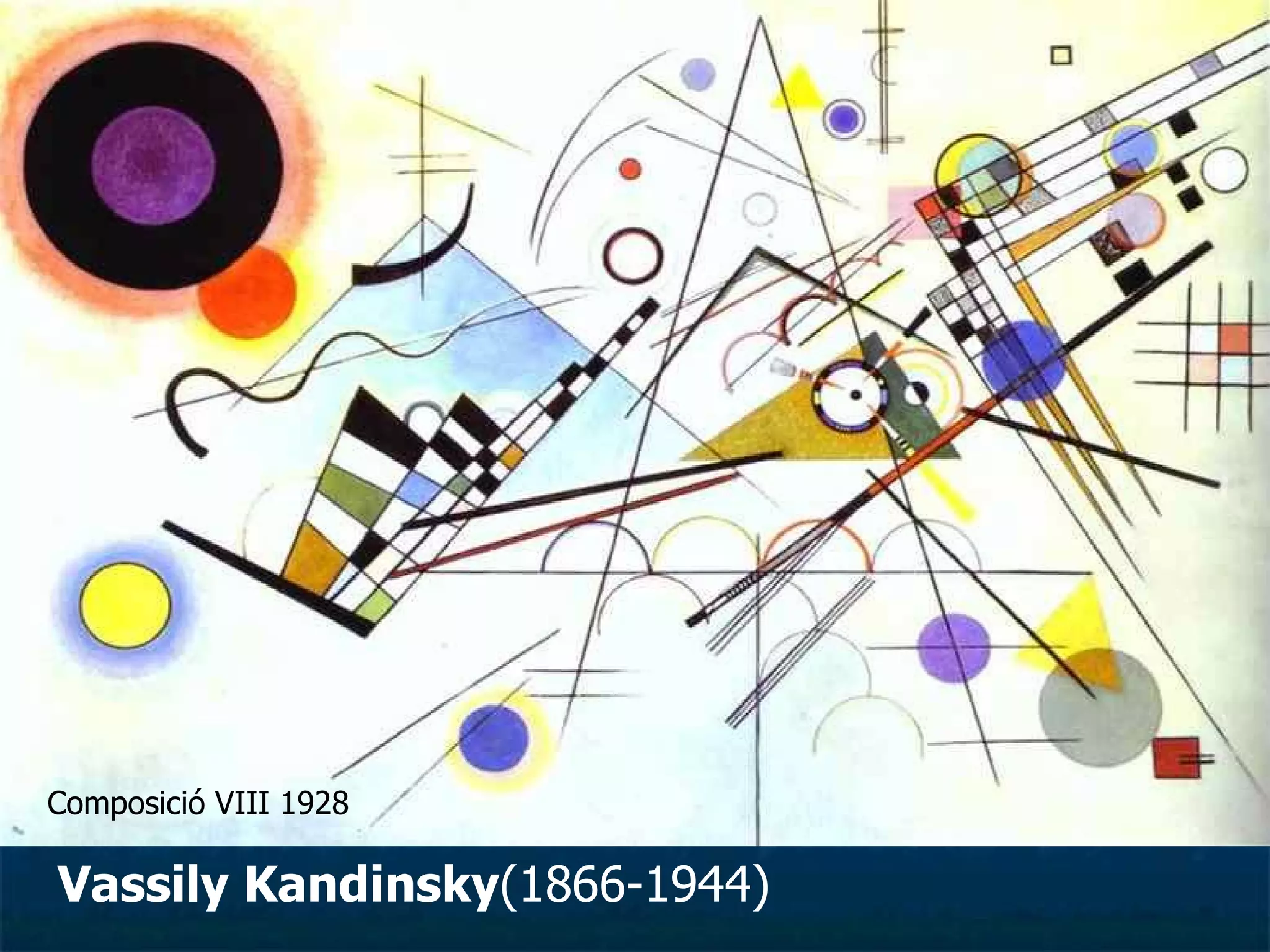 Vassily Kandinsky (1866-1944) Composició VIII 1928 