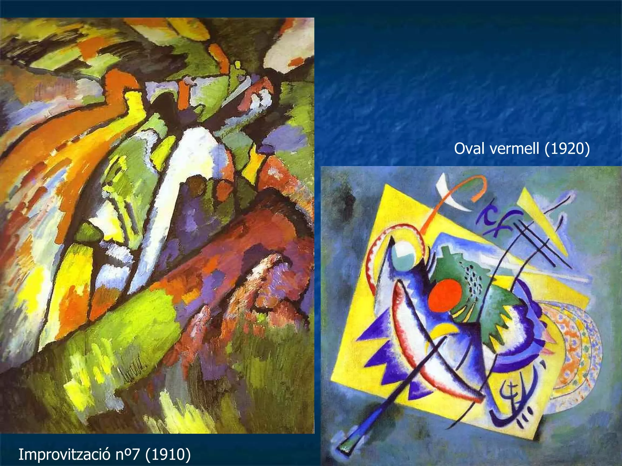 Oval vermell (1920) Improvització nº7 (1910) 