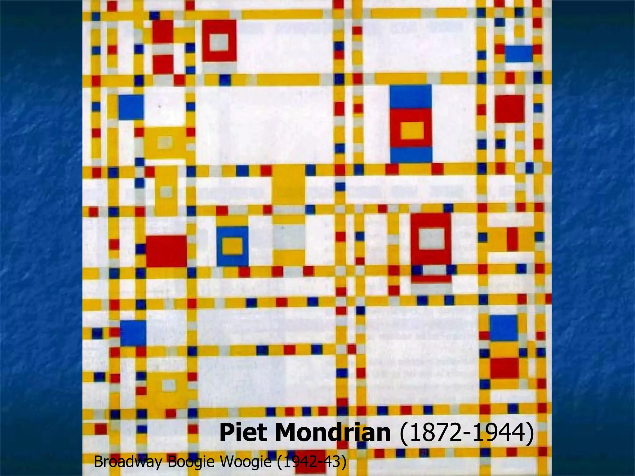 Piet Mondrian  (1872-1944) Broadway Boogie Woogie (1942-43) 