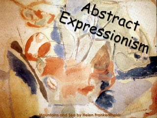 Abstract Expressionism<br />Mountains and Sea by Helen Frankenthaler<br />