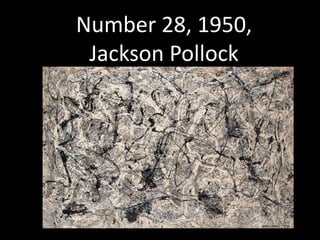 Number 28, 1950, Jackson Pollock