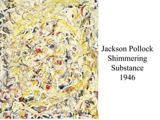 Jackson Pollock Shimmering Substance1946