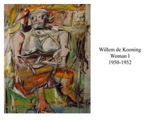 Willem de KooningWoman I1950-1952