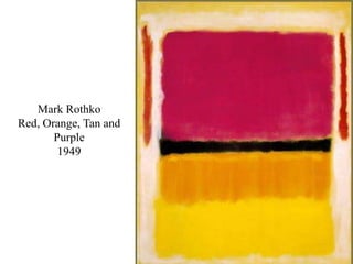 Mark RothkoRed, Orange, Tan and Purple1949
