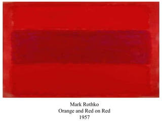 Mark Rothko  Orange and Red on Red1957