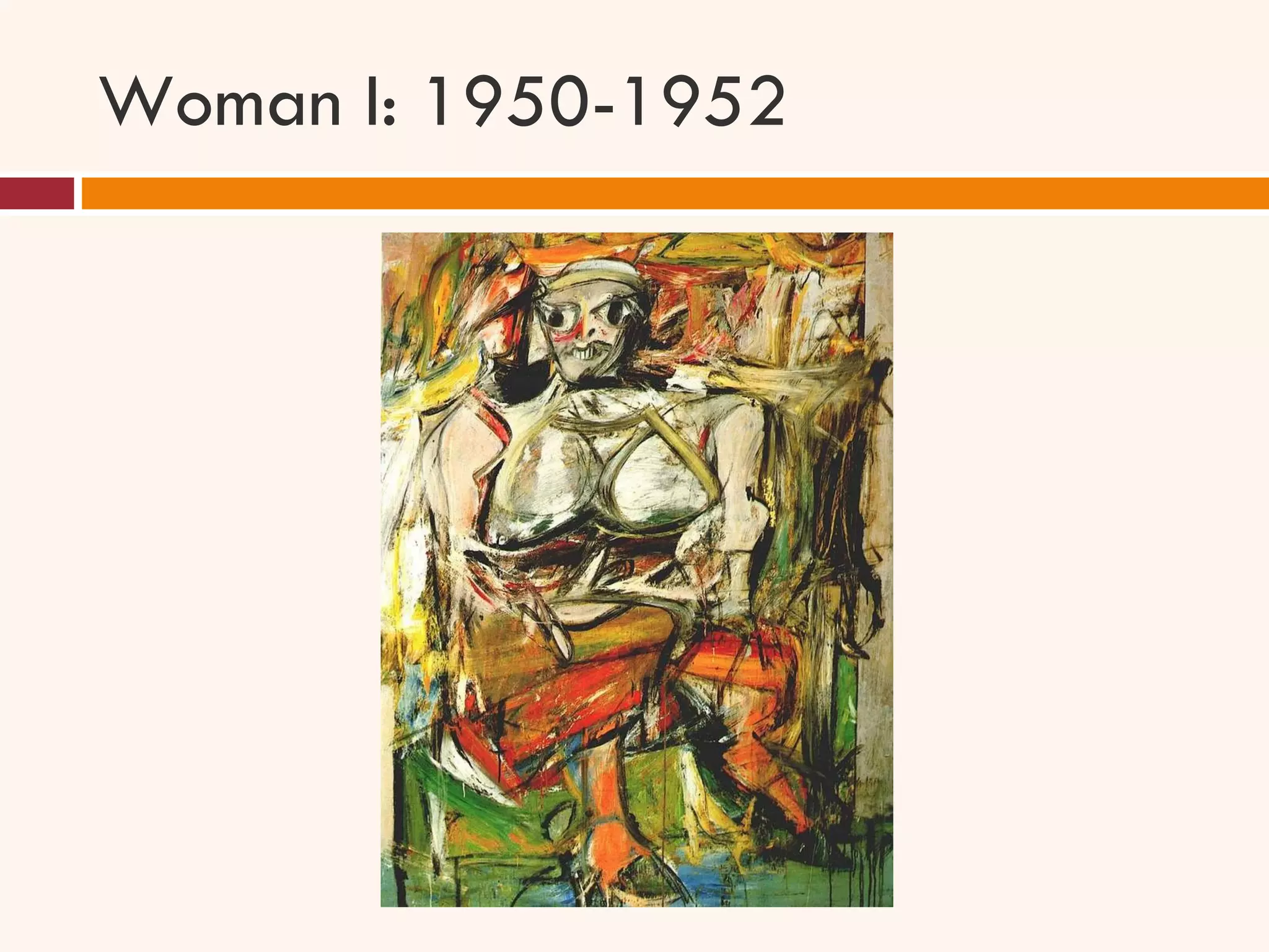 Woman I: 1950-1952 
