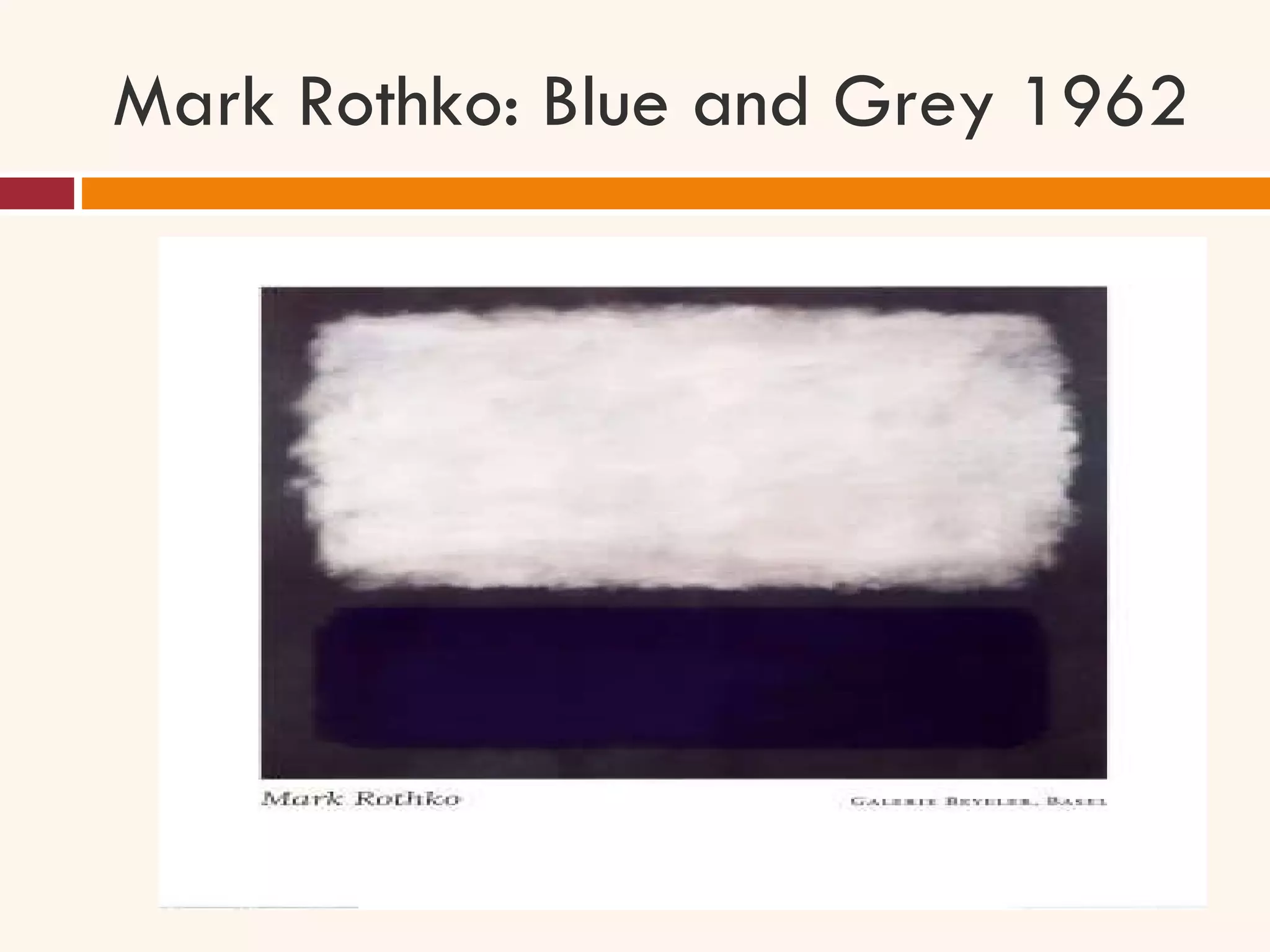 Mark Rothko: Blue and Grey 1962 
