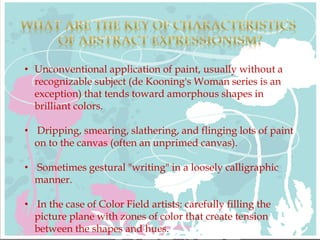 Expressionism Application Types Abstract expressionism | PPTX