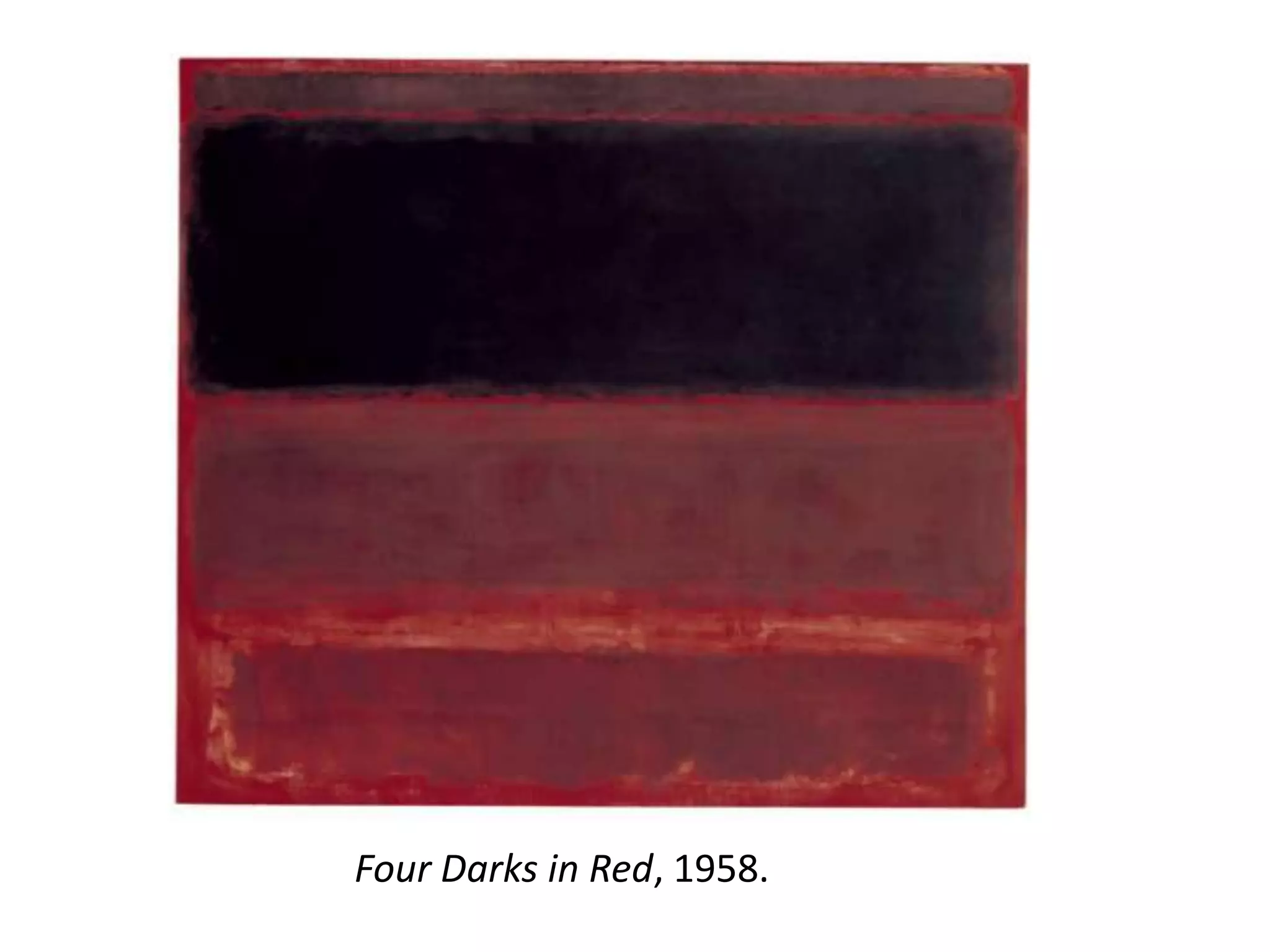 Four Darks in Red, 1958.
 
