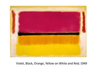 Violet, Black, Orange, Yellow on White and Red; 1949
 