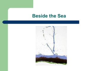 Beside the Sea 