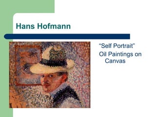 Hans Hofmann “ Self Portrait” Oil Paintings on Canvas  
