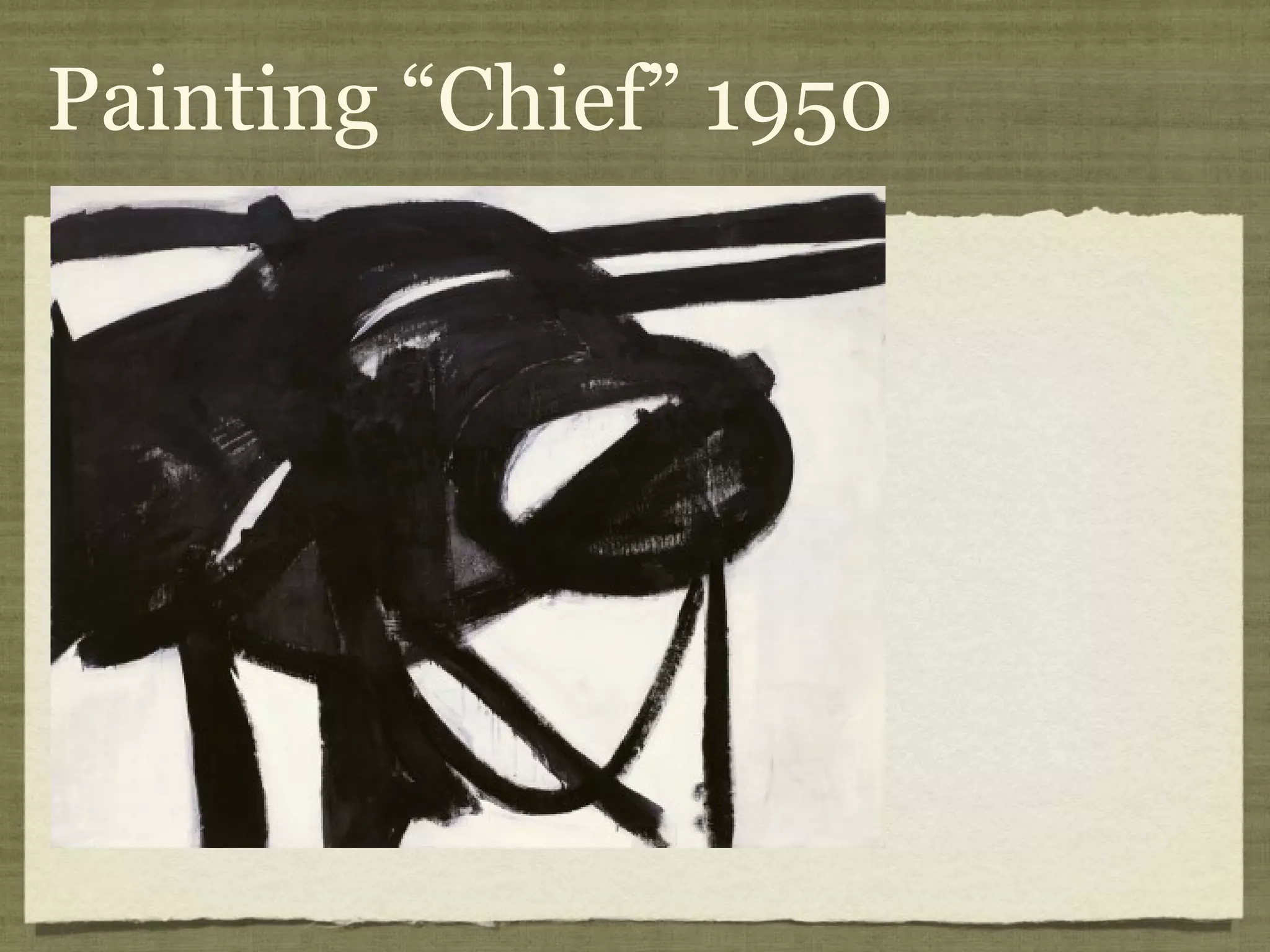 Painting “Chief” 1950
 