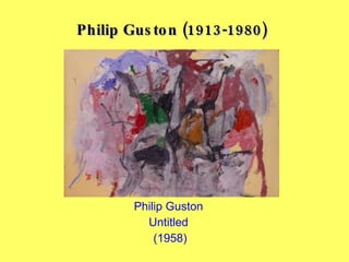 Philip Guston  Untitled  (1958) Philip Guston (1913-1980) 