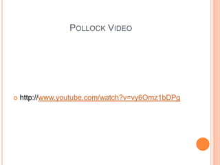 Jackson PollockBegan to study paint in 1929 at the Arts Students’ LeagueFixed canvas on floor or wallDripped or splashed paint onto the canvasManipulated canvas with sticks, knives or towelsUsed Surrealist methods, generating ideas and creativity through the unconscious mind.