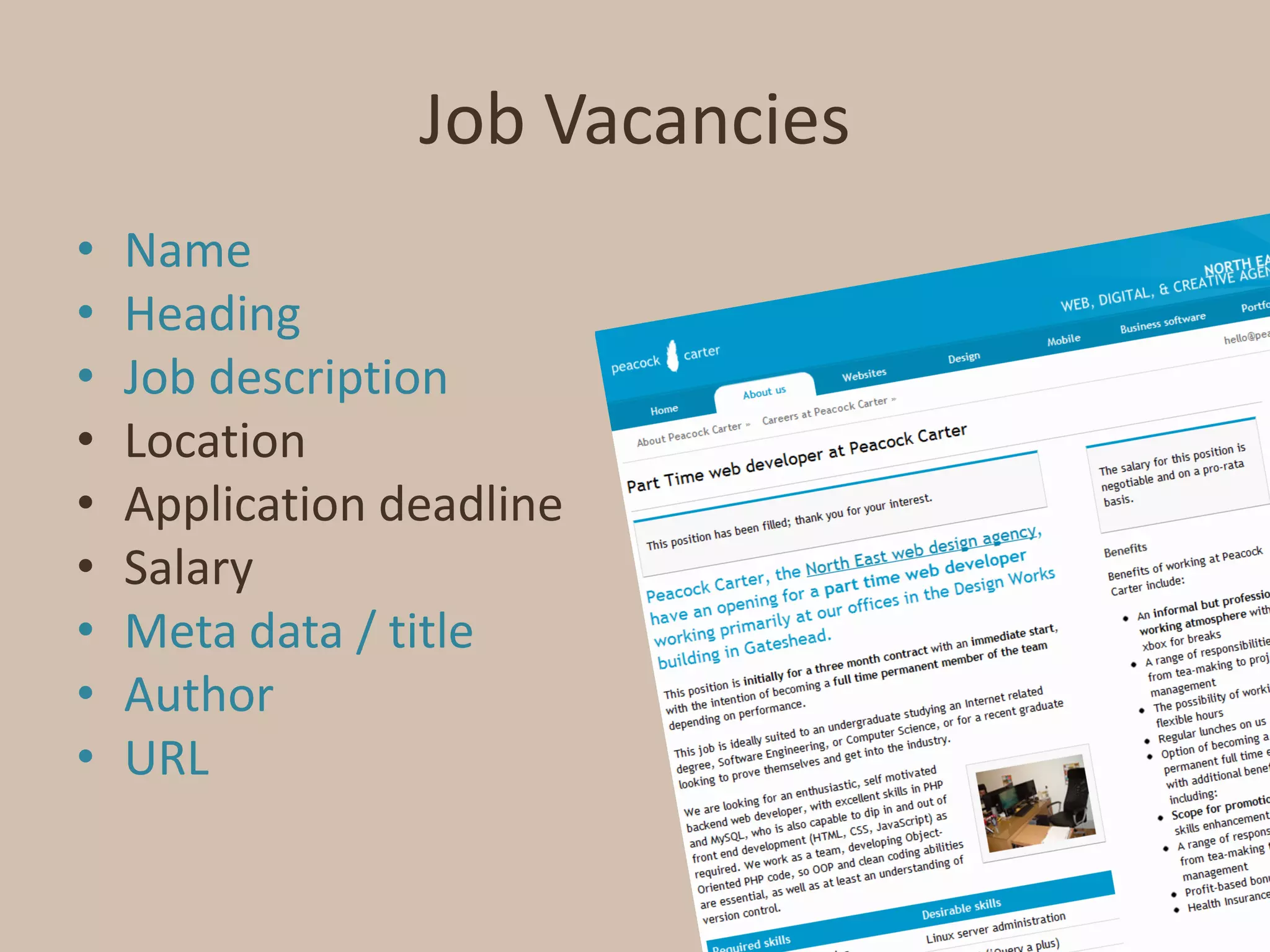 Job VacanciesNameHeadingJob descriptionLocationApplication deadlineSalaryMeta data / titleAuthorURL