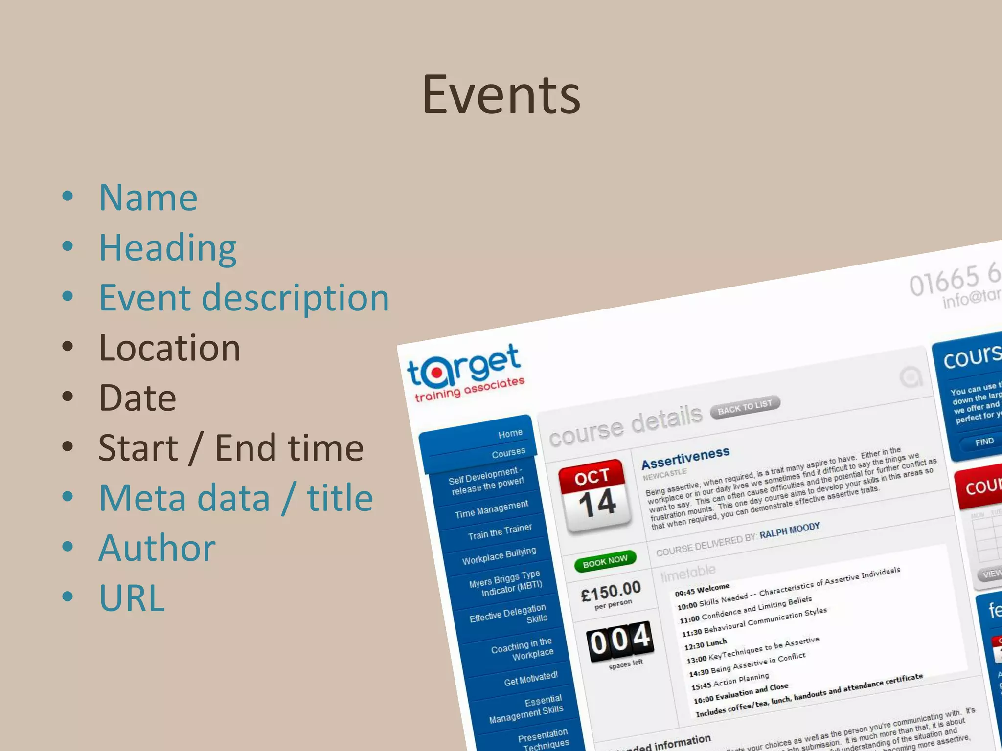EventsNameHeadingEvent descriptionLocationDateStart / End timeMeta data / titleAuthorURL