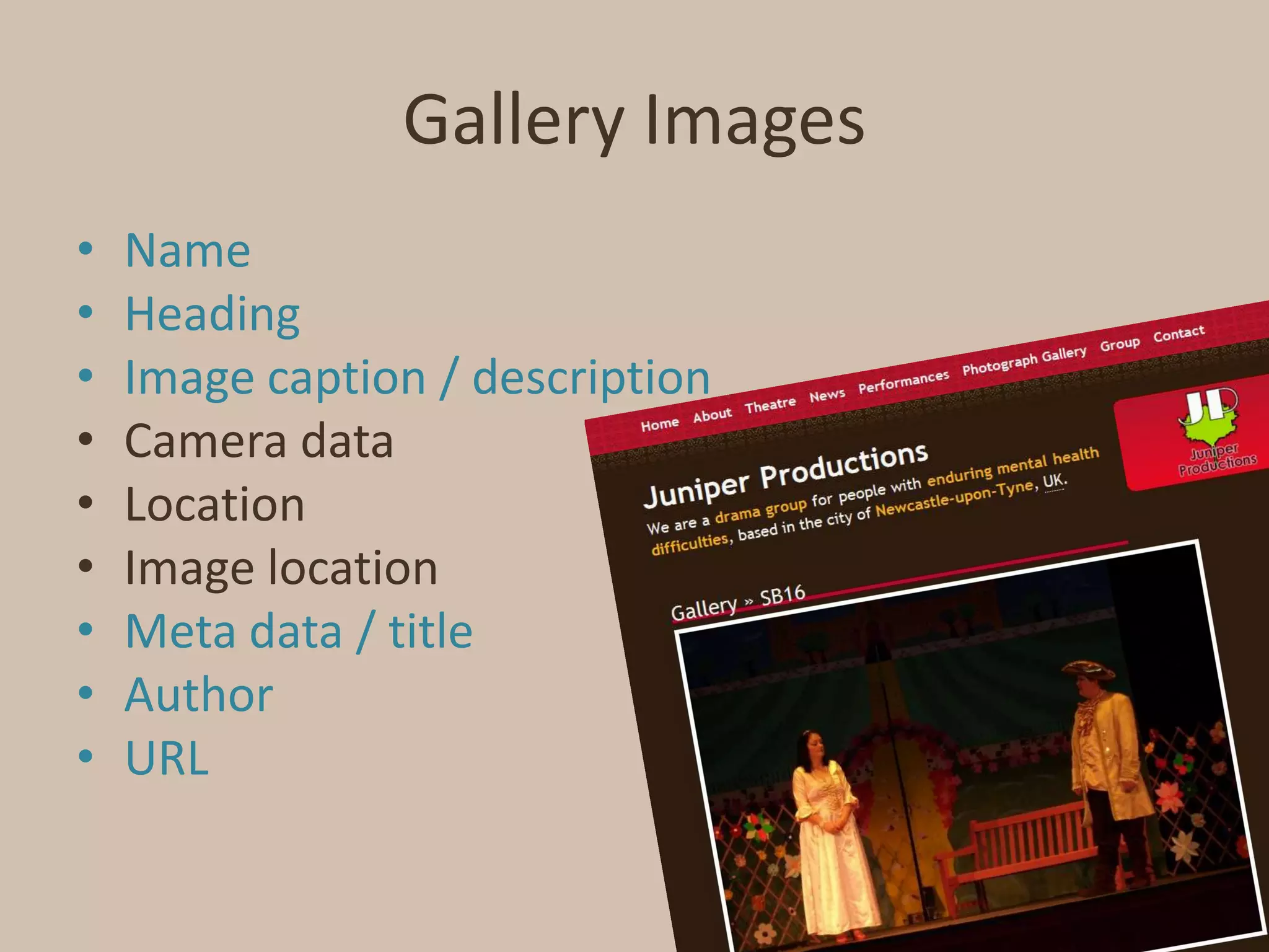 Gallery ImagesNameHeadingImage caption / descriptionCamera dataLocationImage locationMeta data / titleAuthorURL