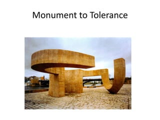 Monument to Tolerance
 