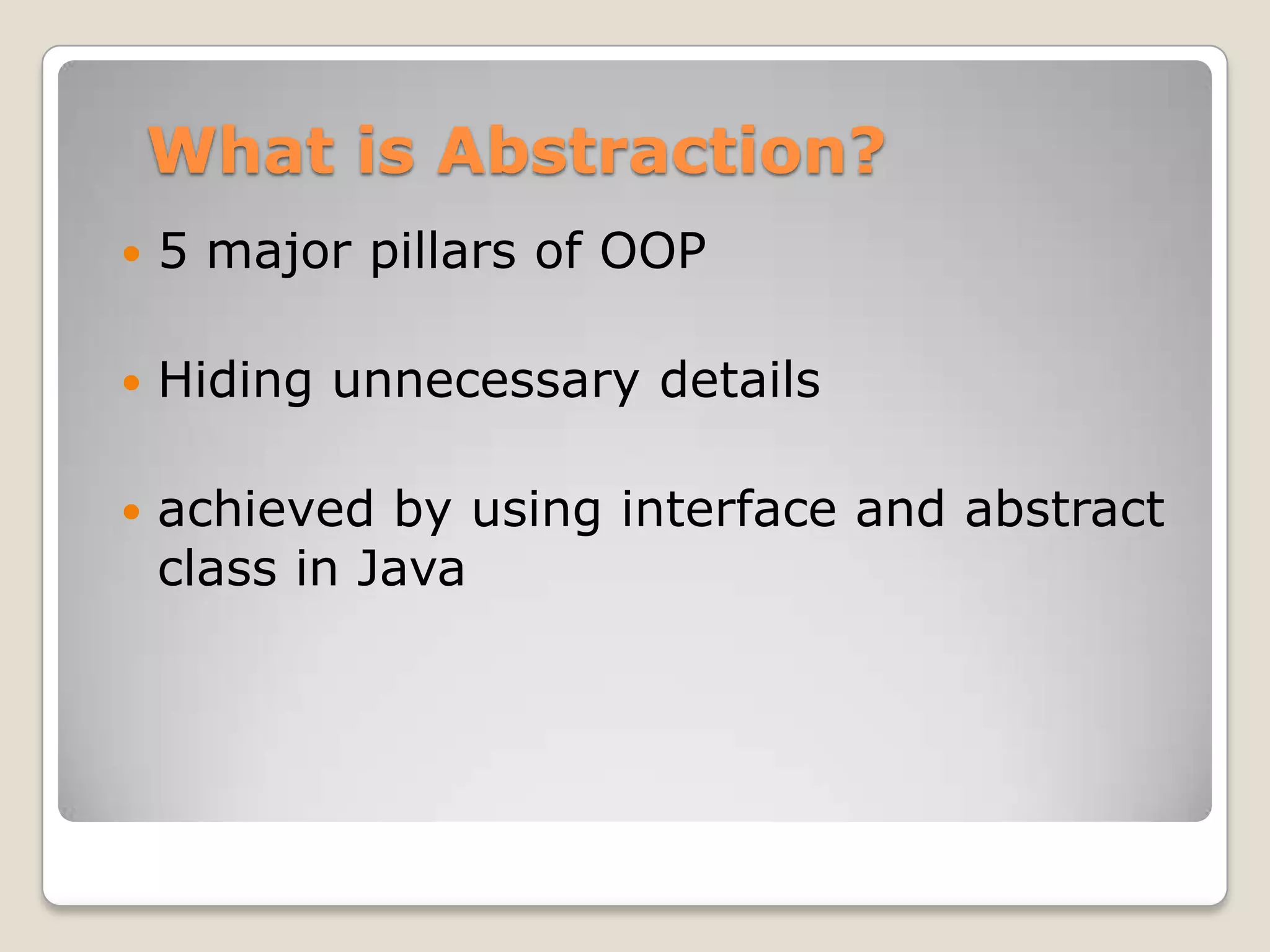 Abstraction in java | PPTX | Programming Languages | Computing