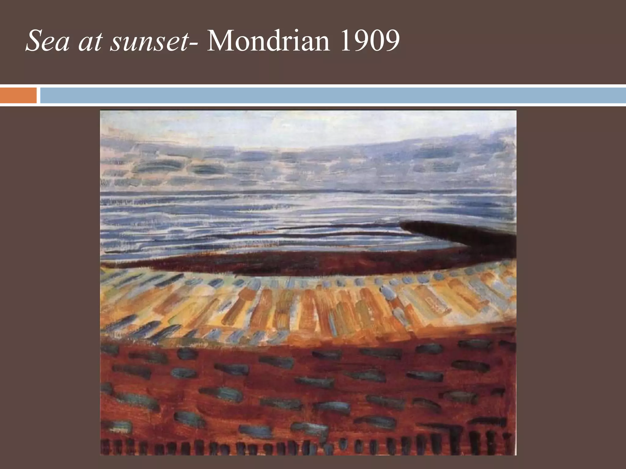 Sea at sunset- Mondrian 1909