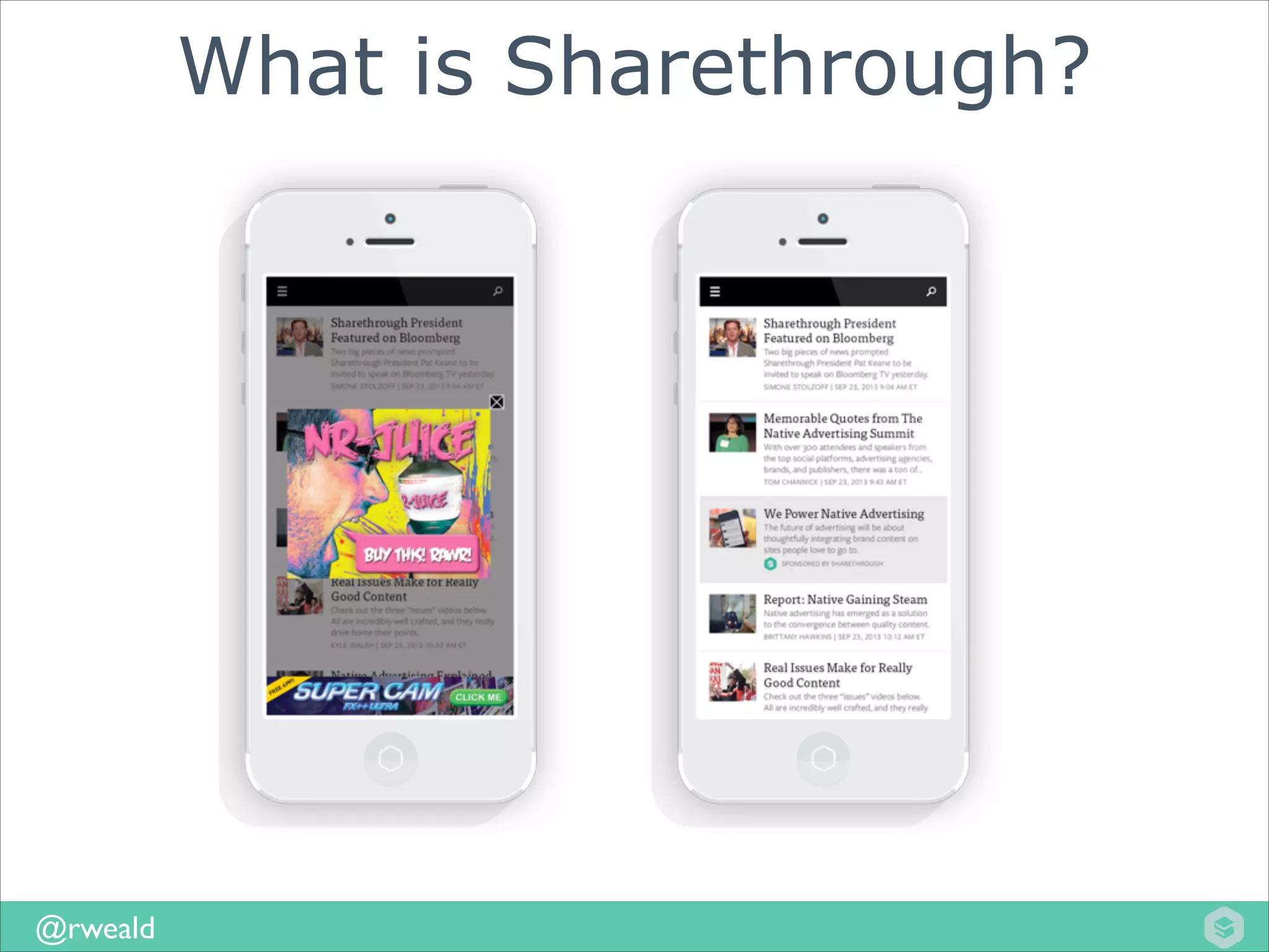 What is Sharethrough?

@rweald

 