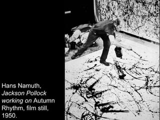 Hans Namuth,  Jackson Pollock working on  Autumn Rhythm, film still, 1950. 