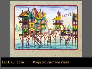 1951 Xul Solar   Proyecto Fachada Delta
 