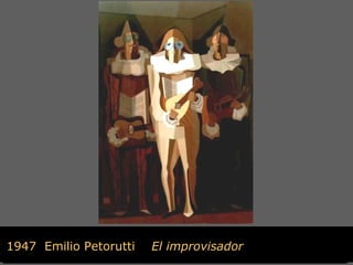 1947 Emilio Petorutti   El improvisador
 