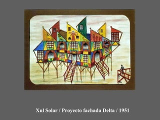 Xul Solar / Proyecto fachada Delta / 1951
 