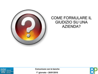 COME FORMULARE IL GIUDIZIO SU UNA AZIENDA? 