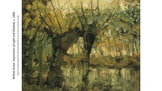 Willow
Grove:
Impression
of
Light
and
Shadow,
c.
1905
https://en.wikipedia.org/wiki/Piet_Mondrian#/media/File:20_sep_13_klee_around_the_core.jpg
 