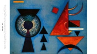 Soft
Hard,
1927
https://en.wikipedia.org/wiki/Wassily_Kandinsky#/media/File:Vassily_Kandinsky,_1927_-_Molle_rudesse.jpg
 