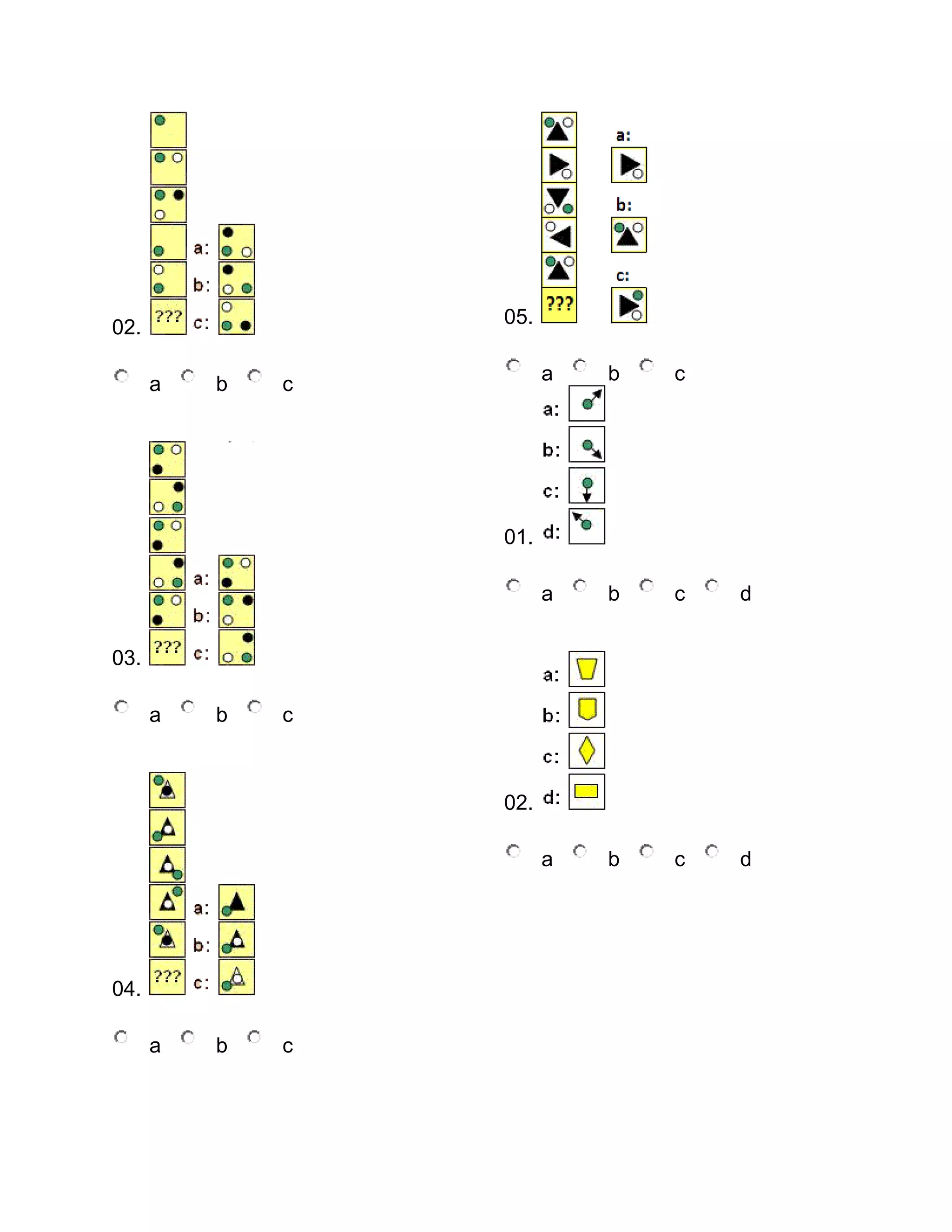 05.

02.
c

b

c

b

c

d

a

b

a

a

a

b

c

d

01.

03.
a

b

c

02.

04.
a

b

c

 