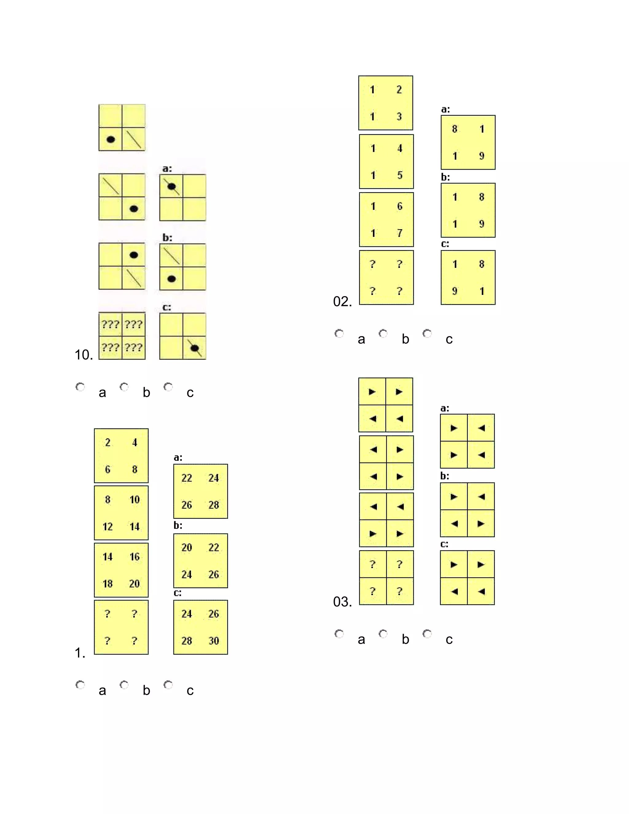 02.
a

b

c

a

b

c

10.
a

b

c

03.

1.
a

b

c

 