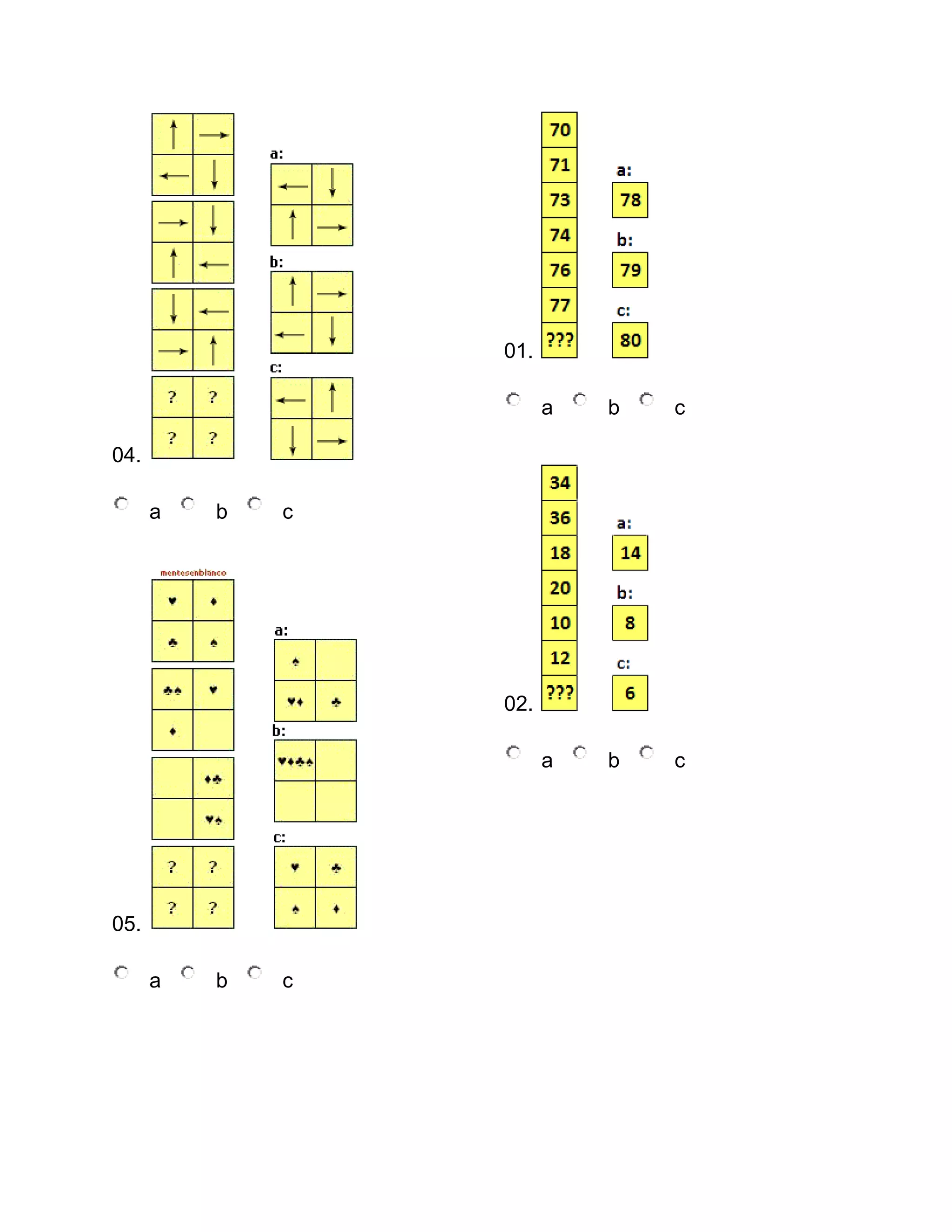 01.
a

b

c

a

b

c

04.
a

b

c

02.

05.
a

b

c

 