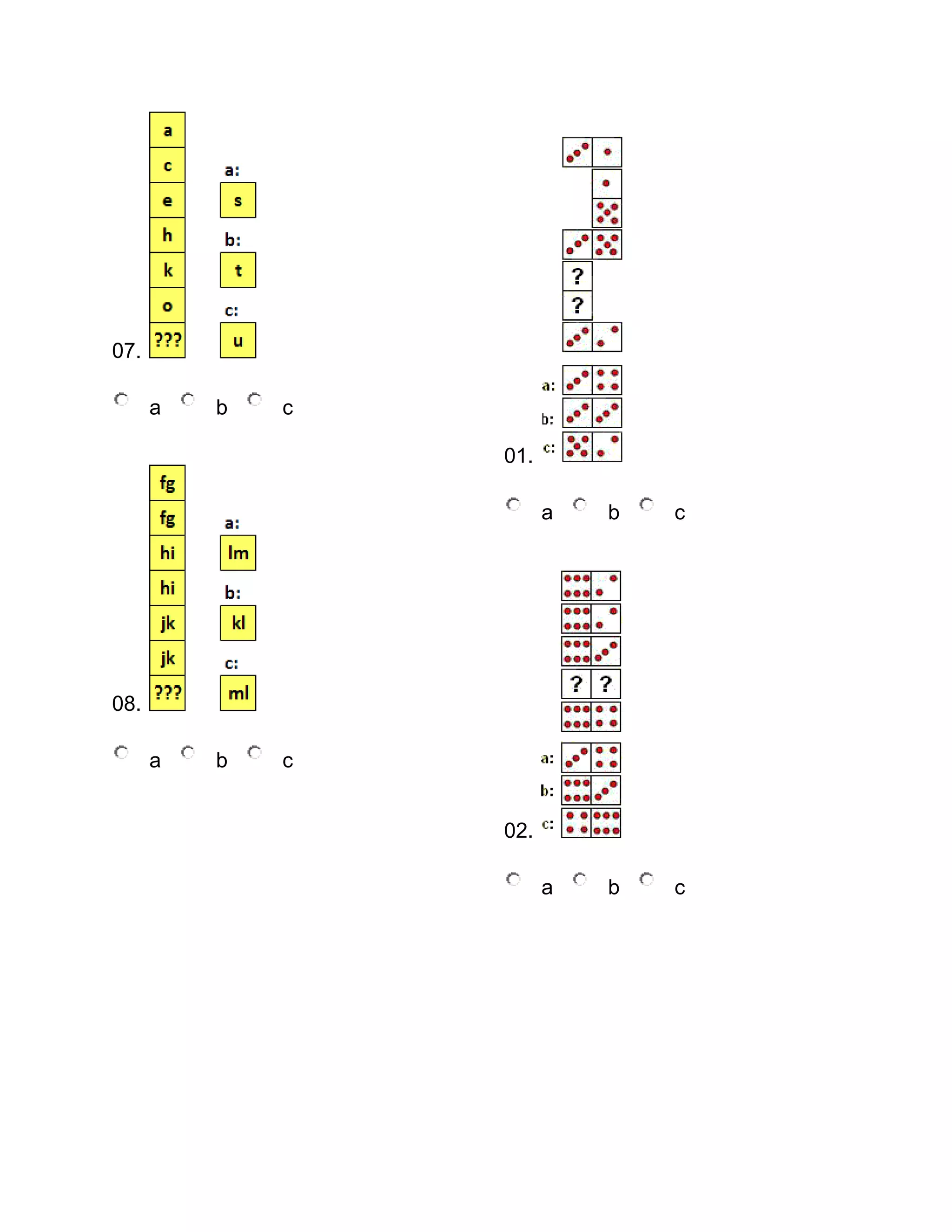 07.
a

b

c
01.
a

b

c

a

b

c

08.
a

b

c
02.

 