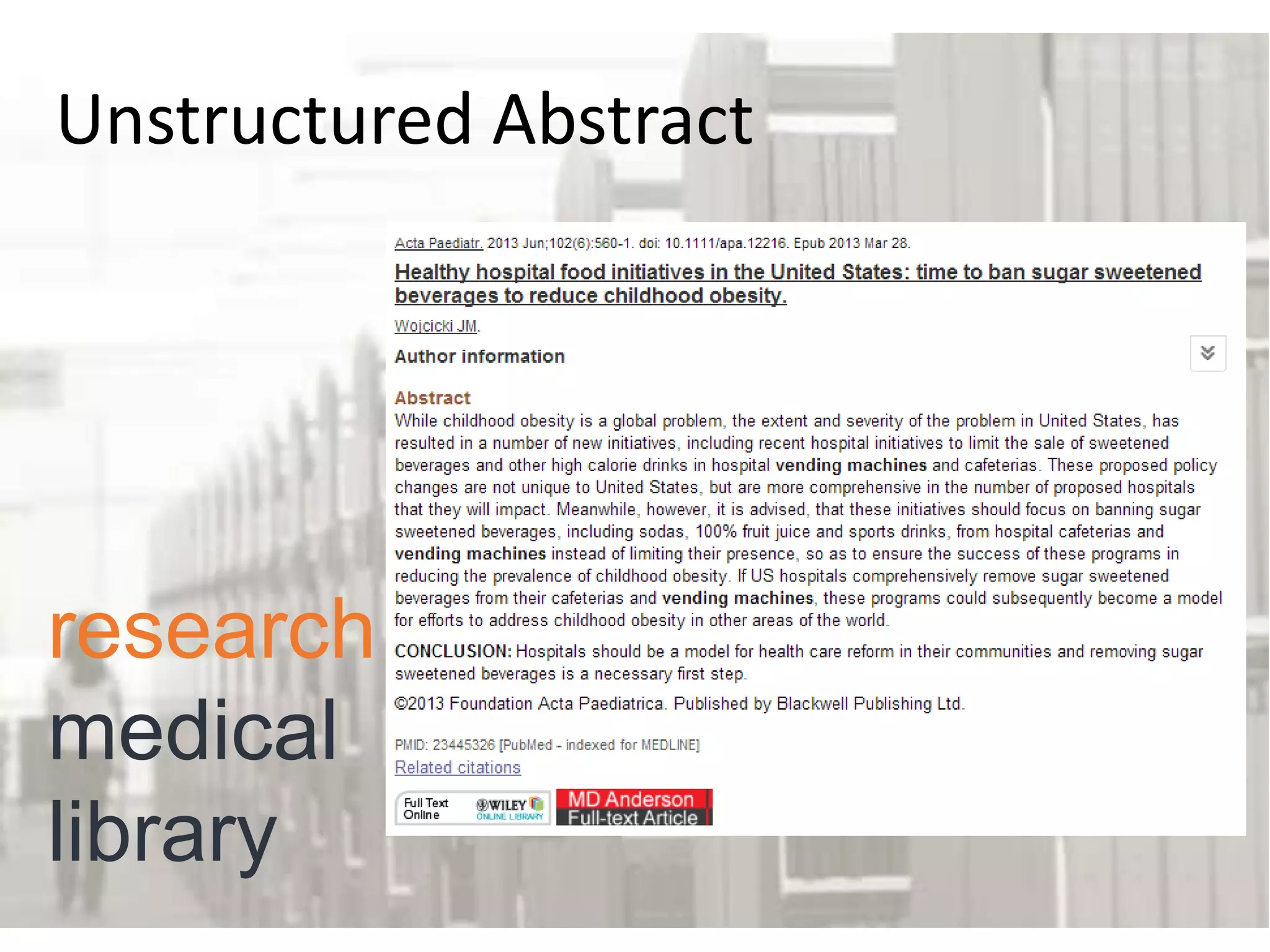 Unstructured Abstract

research
medical
library

 