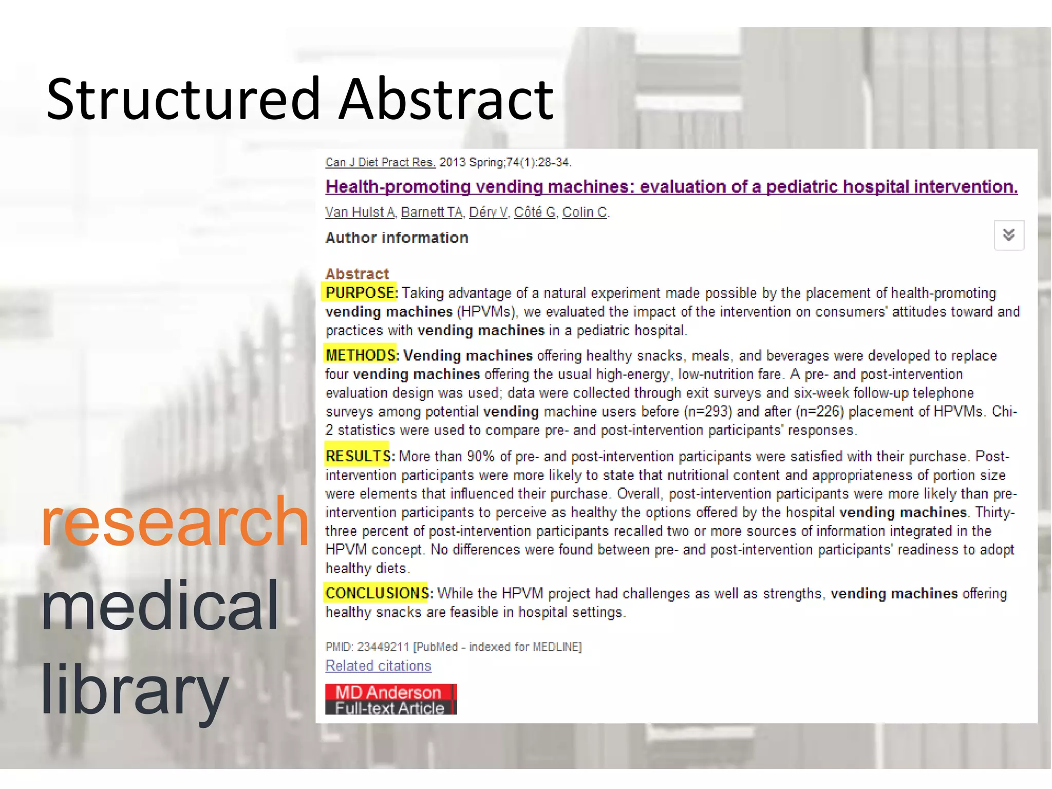 Structured Abstract

research
medical
library

 