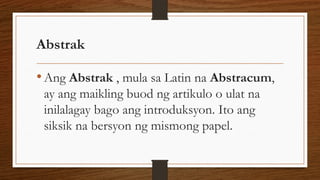 Tagalog Abstrack Example ABSTRAk or abstracum para sa Filipinong larang | PPTX